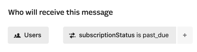 Intercom popup configured to trigger when stripe_subscription_status is past_due