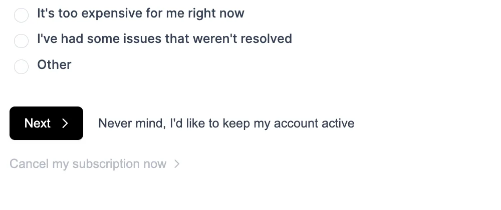 Cancel flow step 1 showing cancellation reasons and the Cancel my subscription now link below the Next button.